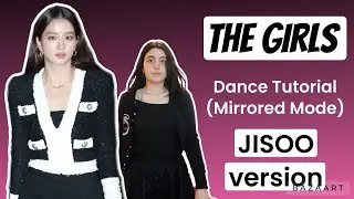BLACKPINK The Girls- Dance Tutorial (JISOO version)