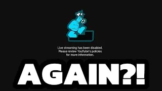 YouTube disabled my live streaming (AGAIN?!)