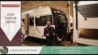 Winnebago Thrive 26FKD 2026 года выпуска: потенциал &mdash; Layzee Acres RV Sales