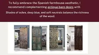 Incorporating Mogul Interior Antique Carved Barn Doors into a Spanish-Style Farmhouse #antiquedoors