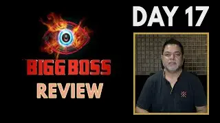 Bigg Boss Review | Season 5 | Day 17 | James Vasanthan