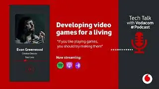 Tech talk with Vodacom/Developing video games for a living ​