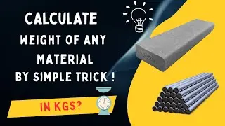 Find weight of any Material || Steel, Concrete, Wood , Plastic etc.