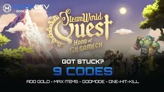 STEAMWORLD QUEST: HAND OF GILGAMECH Cheats: Godmode, OHK, ... | Trainer by MegaDev