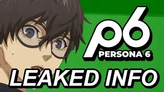 These Persona 6 Rumors Are Ridiculous...