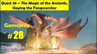 Dragon Age the Veilguard - The Magic of the Ancients, Slaying the Fangscorcher | Find Crystals