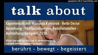 Expertentalk mit Manuela Komorek - Rette Deine Beziehung, Paarbeziehungen, Familienstellen, Aufstell