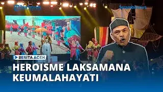 Heroisme Laksamana Keumalahayati Dihidupkan Kembali Lewat Tari Kolosal dan Aksi Kemanusiaan