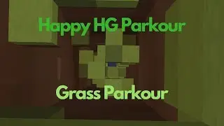 Happy HG Parkour | Episode 20 - Grass Parkour