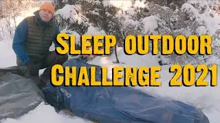 Sleep Outdoor Challenge 2021 - Video 43 - In The Wild With Chris