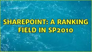 Sharepoint: A ranking field in SP2010