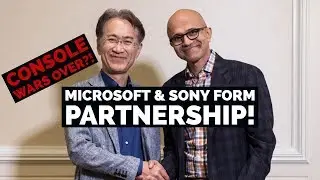 Sony and Microsoft form Partnership!