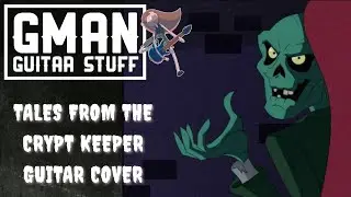 Tales From The Crypt Keeper Theme Metal Cover || By Gman Guitar Stuff #talesfromthecryptkeeper