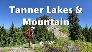 Hiking Tanner Lakes and Tanner Mountain