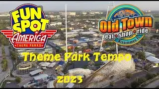 Theme Park Tempo: Old Town / Fun Spot 2023