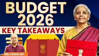 Union Budget 2026 Highlights & Detailed Analysis By Pasha Sir  #budget #pashasir #upsc #economic