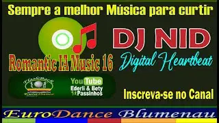 Romatic IA Music 16 DJ NID -Digital Heartbeat #music #digital #mix #relaxar #eurodance #remix