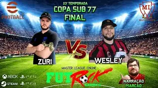 FINAL DO CAMPEONATO SUB 77 - LIGA FUTROCK ONLINE - ZURI x WESLEY.