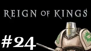 Let's Play Reign of Kings - Episode 24 - First Landing Party