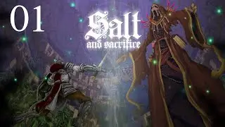 Salt and Sacrifice Gameplay Walkthrough Part 1 (2D Souls like) Lets Play