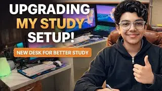 Upgrading My Study Setup | New Desk for Better Focus (Class 10 Prep)
