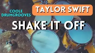 Schlagzeug: So geht „Shake It Off