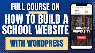 Full course on how to build a complete school website with WordPress