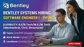 Bentley Systems Hiring Software Engineer I (Piping) | Hybrid Jobs Kolkata & Pune | Freshers Apply