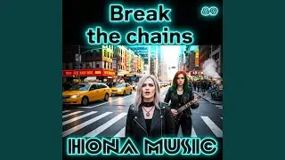 Break the chains #3