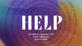It&rsquo;s Okay to Question God: Studying Job
