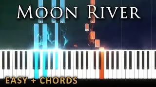 Moon River - Henry Mancini [EASY PIANO + CHORDS]
