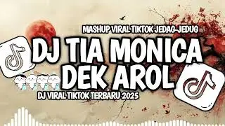 DJ SLOW BASS REMIX - TIA MONICA DEK AROL - JEDAG JEDUG FULL BASS TERBARU  2026