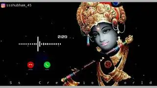 Lord Krishna new ringtone//lord Krishna flute ringtone//bhakti ringtone//ss creation world