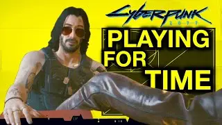 Cyberpunk 2077 &mdash; Вытягивание времени &mdash; Прохождение всех дополнительных игровых возможностей, часть 8
