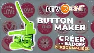 Je réalise des badges - Button maker de HTVRONT #diy #htvront #button