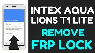 Intex Aqua Lions T1 Lite Remove FRP Lock