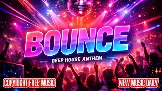 Bouncy Deep House 2026 &ndash; 