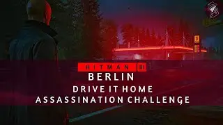 HITMAN 3 PS5 - Berlin - Drive It Home