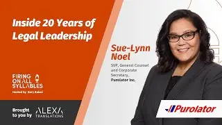Inside 20 Years of Legal Leadership with Sue-Lynn Noel, Vice-President at Purolator Inc.