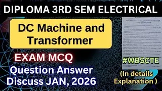 DC Machine and Transformer JAN, 2026 EXAM MCQ Answer Discuss | Diploma 3rd Sem Electrical