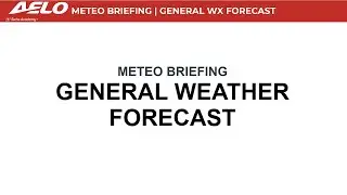 02 WX CBT - GEN WEATHER FORECAST CHARTS