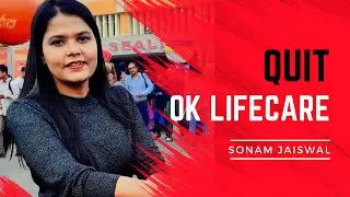 Why Sonam jaiswal Quit ok lifecare