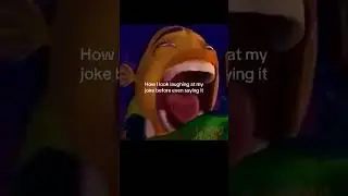 How i look laughing at my joke before even saying it