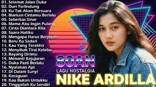 NIKE ARDILLA ALBUM 80AN || THE BEST NOSTALGIA 