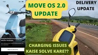 MOVE OS 2.0 UPDATE CAL RECEIVED | CHARGING ISSUES KAISE SOLVE KARE | MOVE OS 2.0 UPDATE...