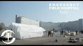 Emergency Field Hospital Going Up in Italy