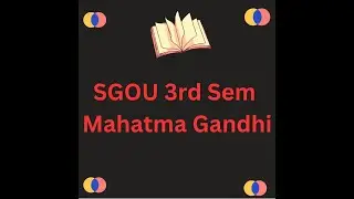 SGOU 3rd sem Socio, Mahatma Gandhi, block 1,unit 2