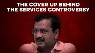 CM Kejriwal&rsquo;s true intentions with the Services issue | AAP | Ashish Sood