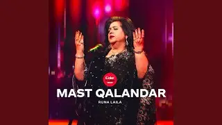 Mast Qalandar | Coke Studio Bangla