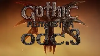 Gothic Remaster [#3] -  Bagno bez bagna
